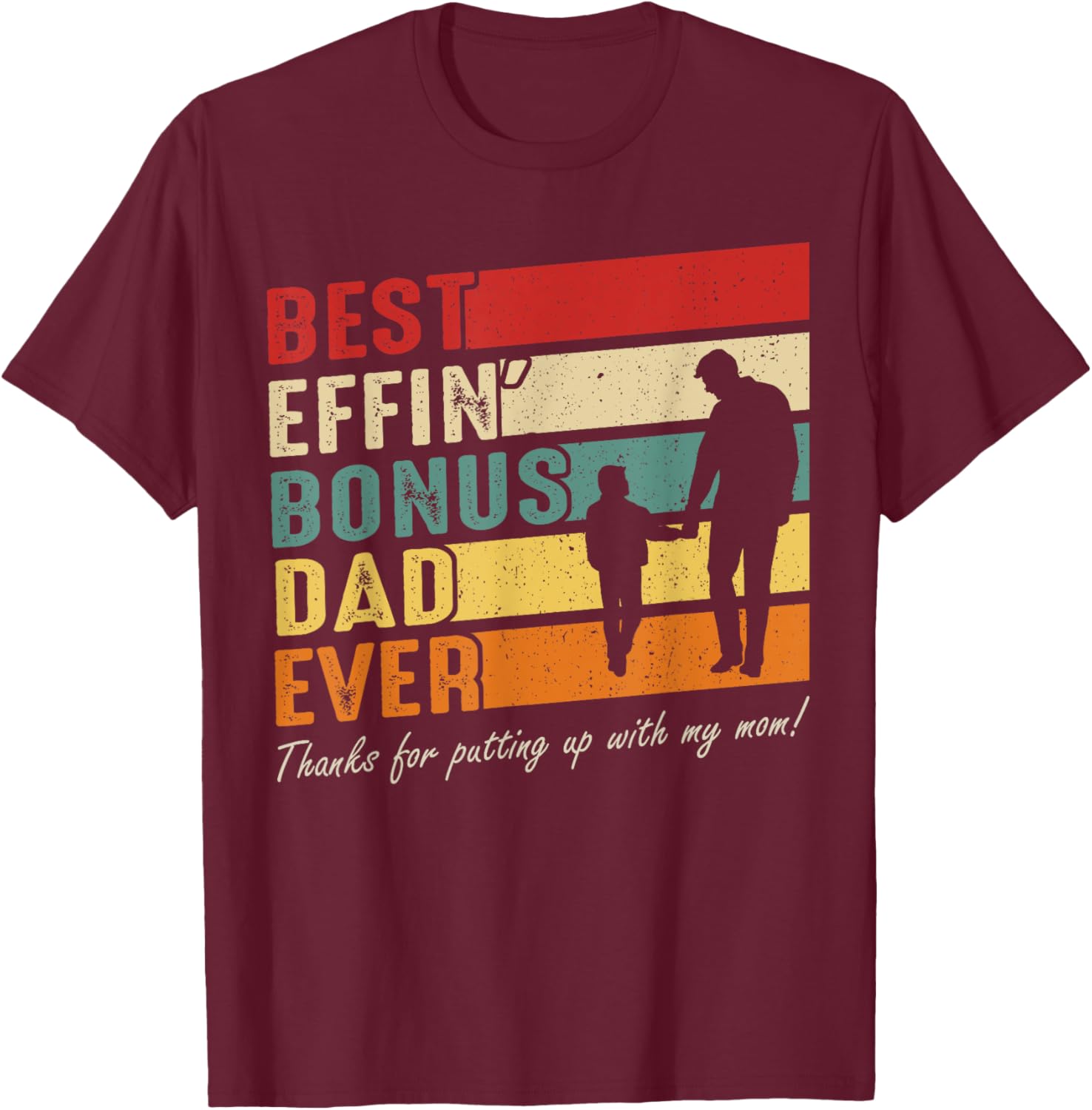 Vintage Best Effin Bonus Dad Ever T-Shirt for Father's Day Gift - 9