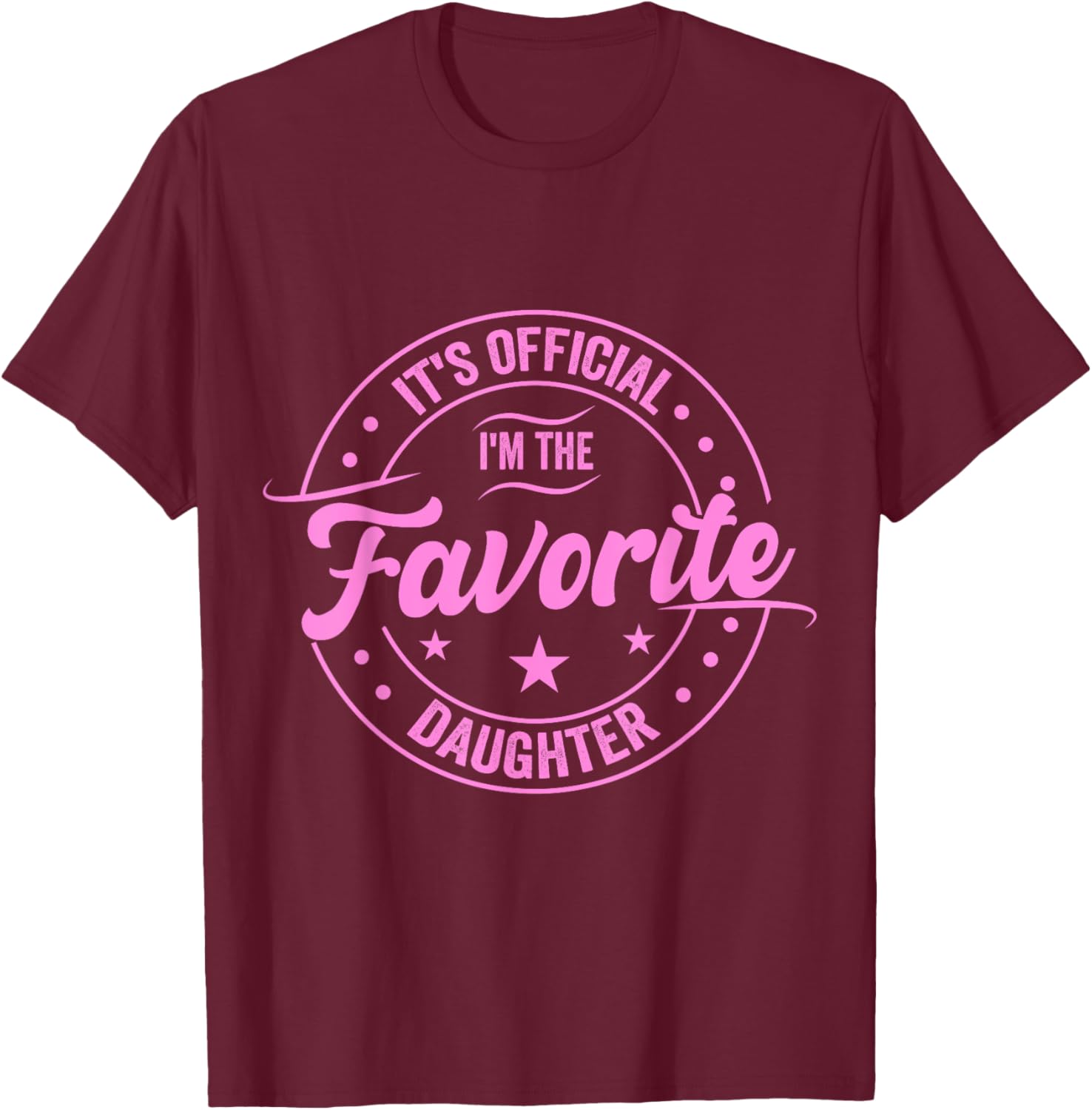 Favorite Daughter Father's Day T-Shirt for Dad - Fun Gift for Men - 12