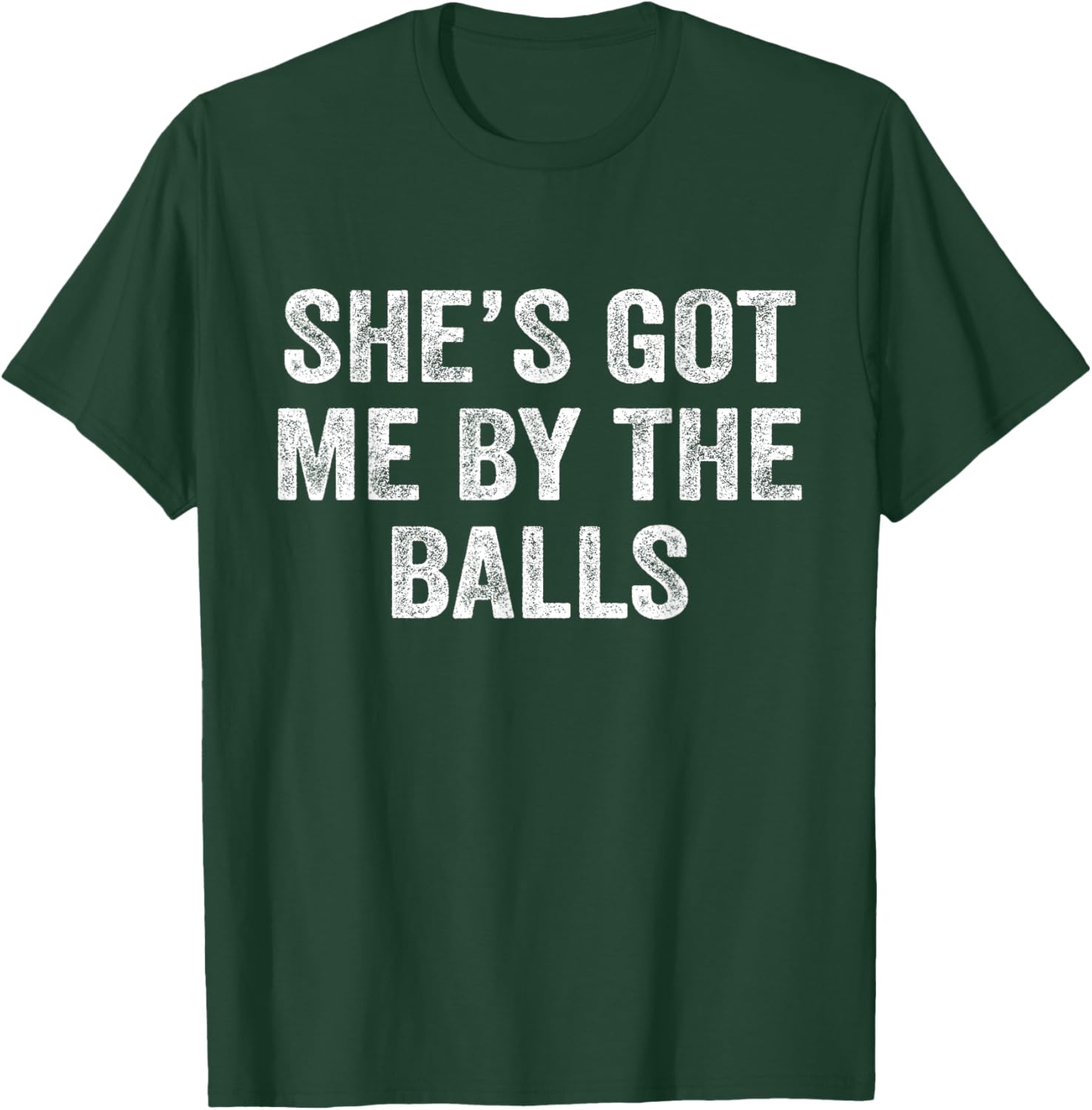 Funny Father's Day T-Shirt She's Got Me By The Balls Gift for Dad - 1