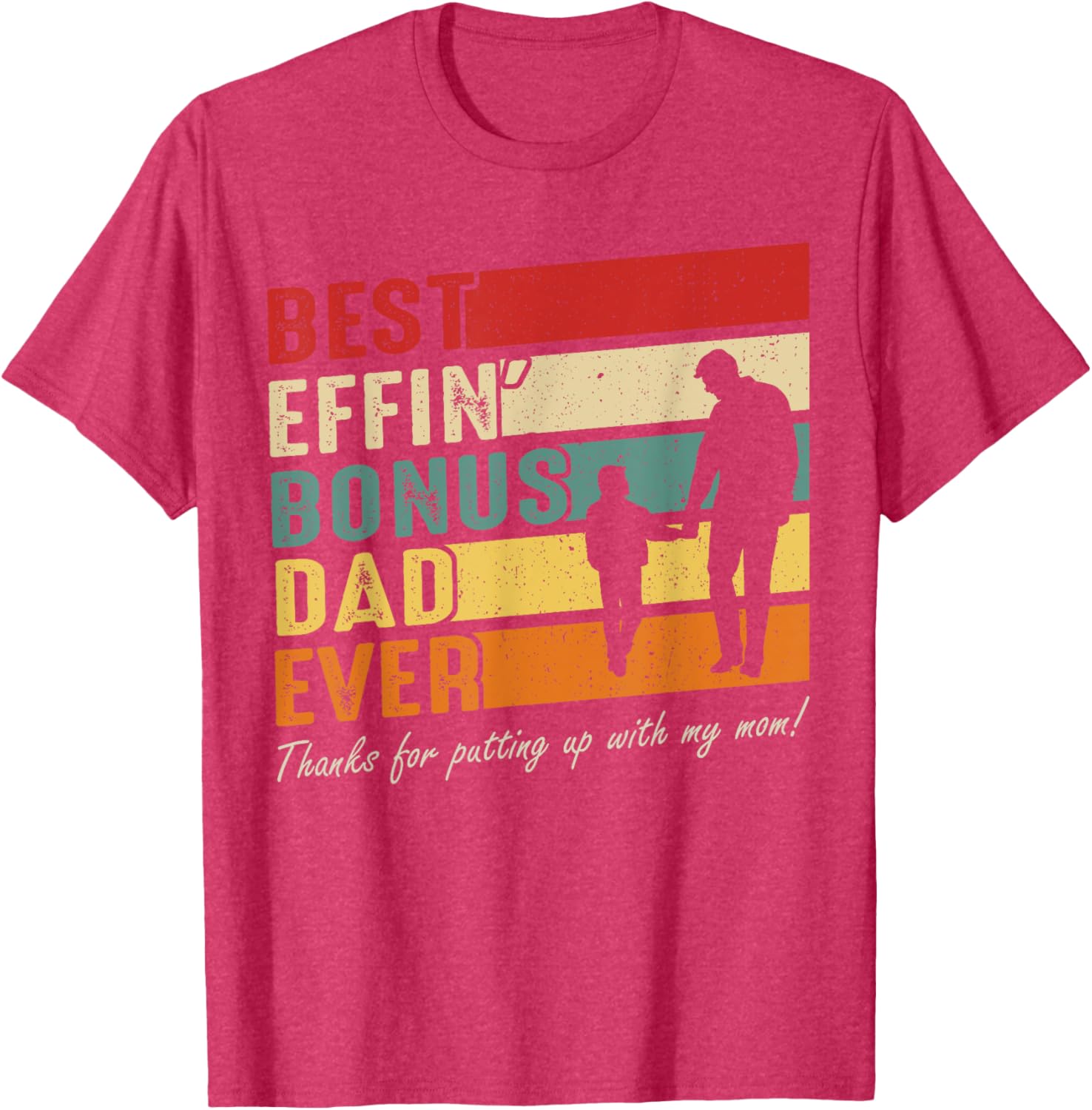 Vintage Best Effin Bonus Dad Ever T-Shirt for Father's Day Gift - 6