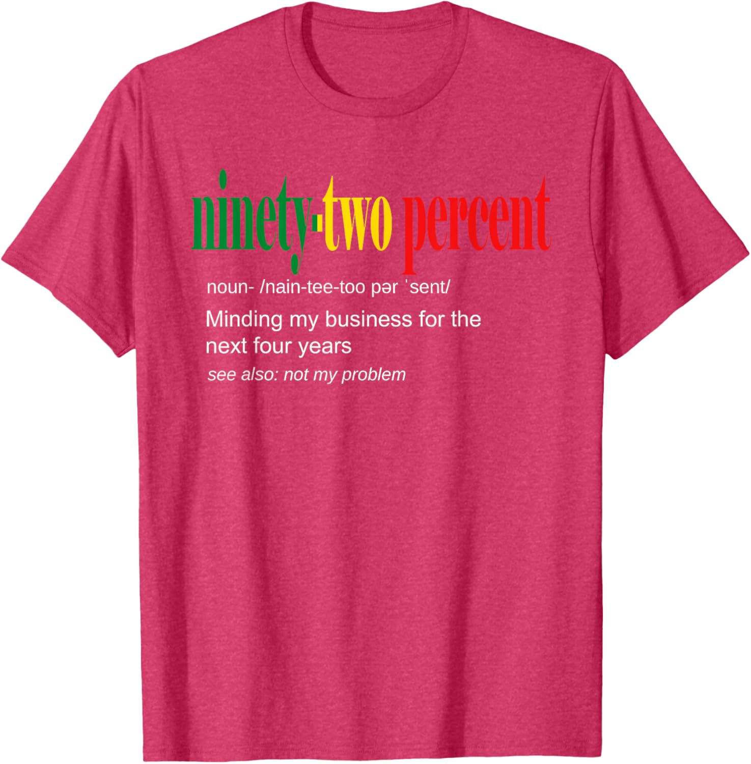 92% Black Women Minding My Business T-Shirt for Confident Style - 1