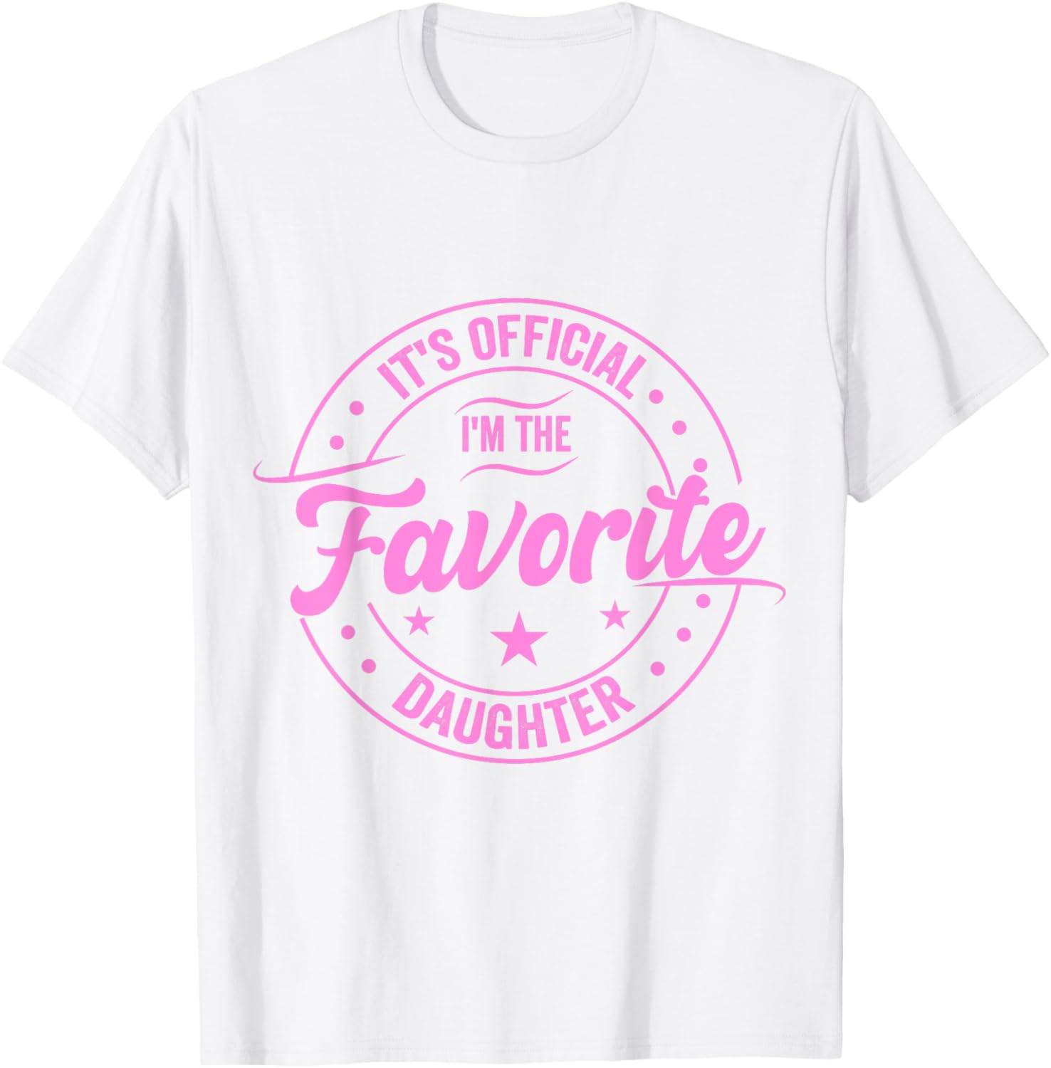 Favorite Daughter Father's Day T-Shirt for Dad - Fun Gift for Men - 5