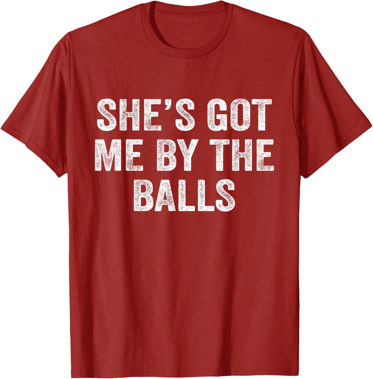 Funny Father's Day T-Shirt She's Got Me By The Balls Gift for Dad - 2