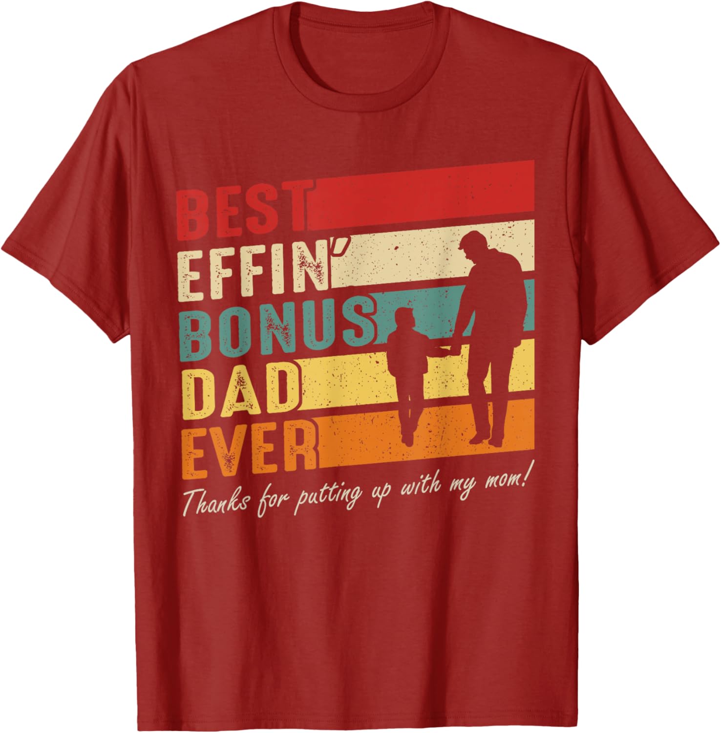 Vintage Best Effin Bonus Dad Ever T-Shirt for Father's Day Gift - 10