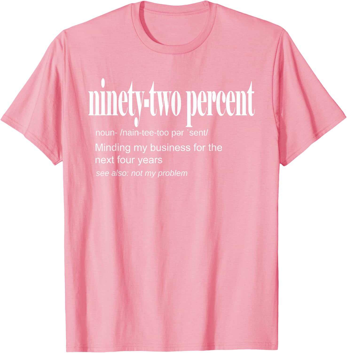 92 Percent Black Women Definition Minding My Business T-Shirt for Women - 2