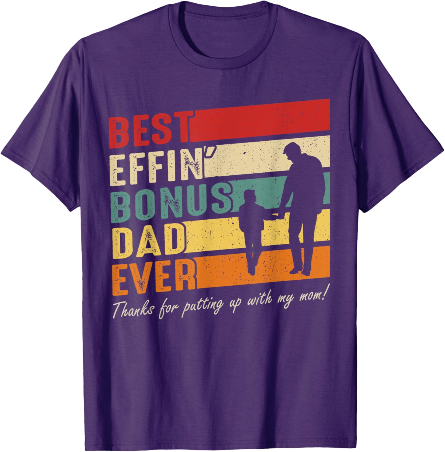 Vintage Best Effin Bonus Dad Ever T-Shirt for Father's Day Gift - 22