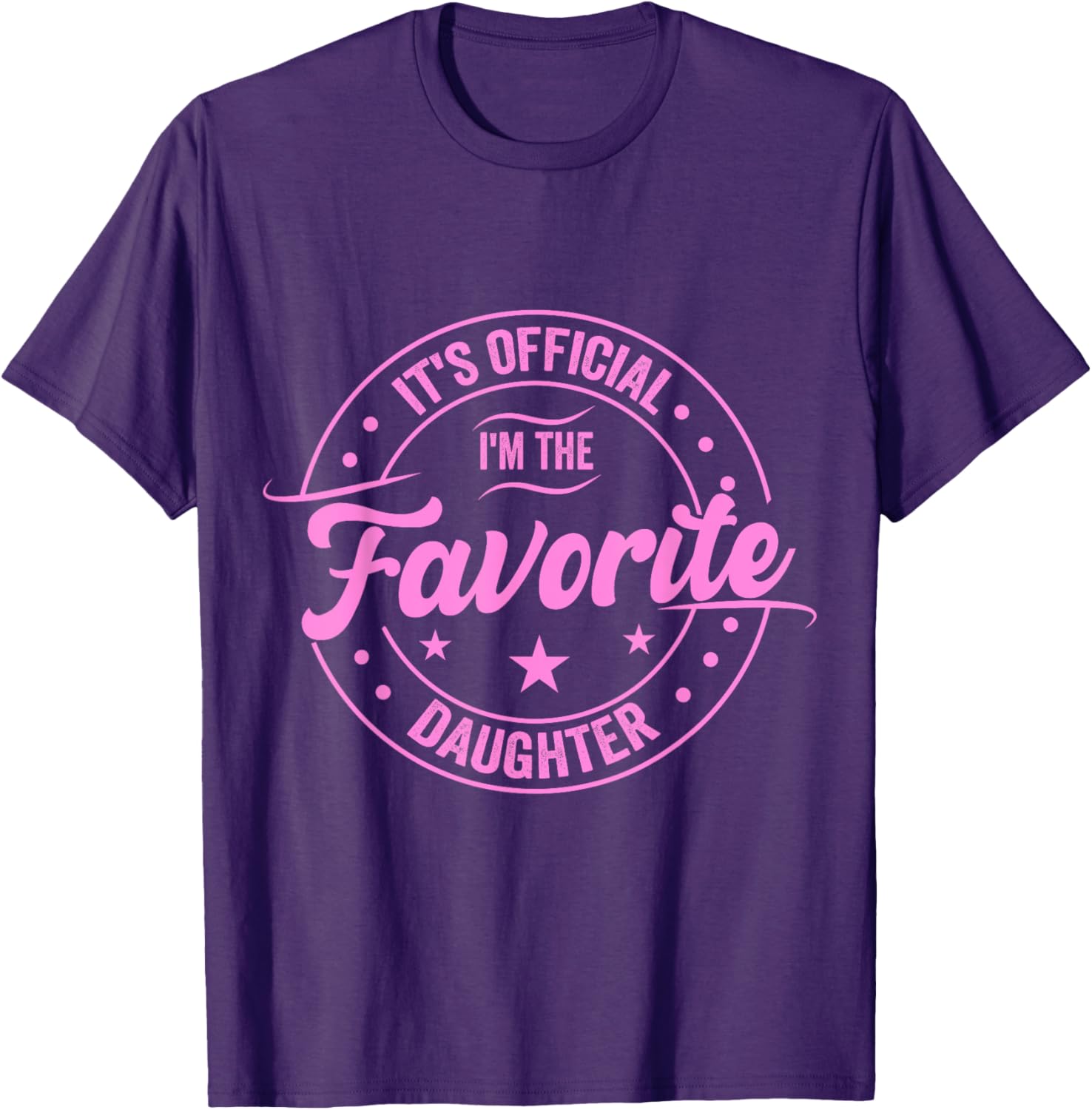 Favorite Daughter Father's Day T-Shirt for Dad - Fun Gift for Men - 10