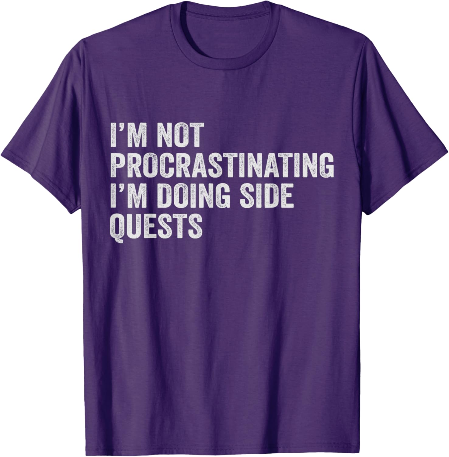 I'm Not Procrastinating I'm Doing Side Quests T-Shirt for Men and Women - 4