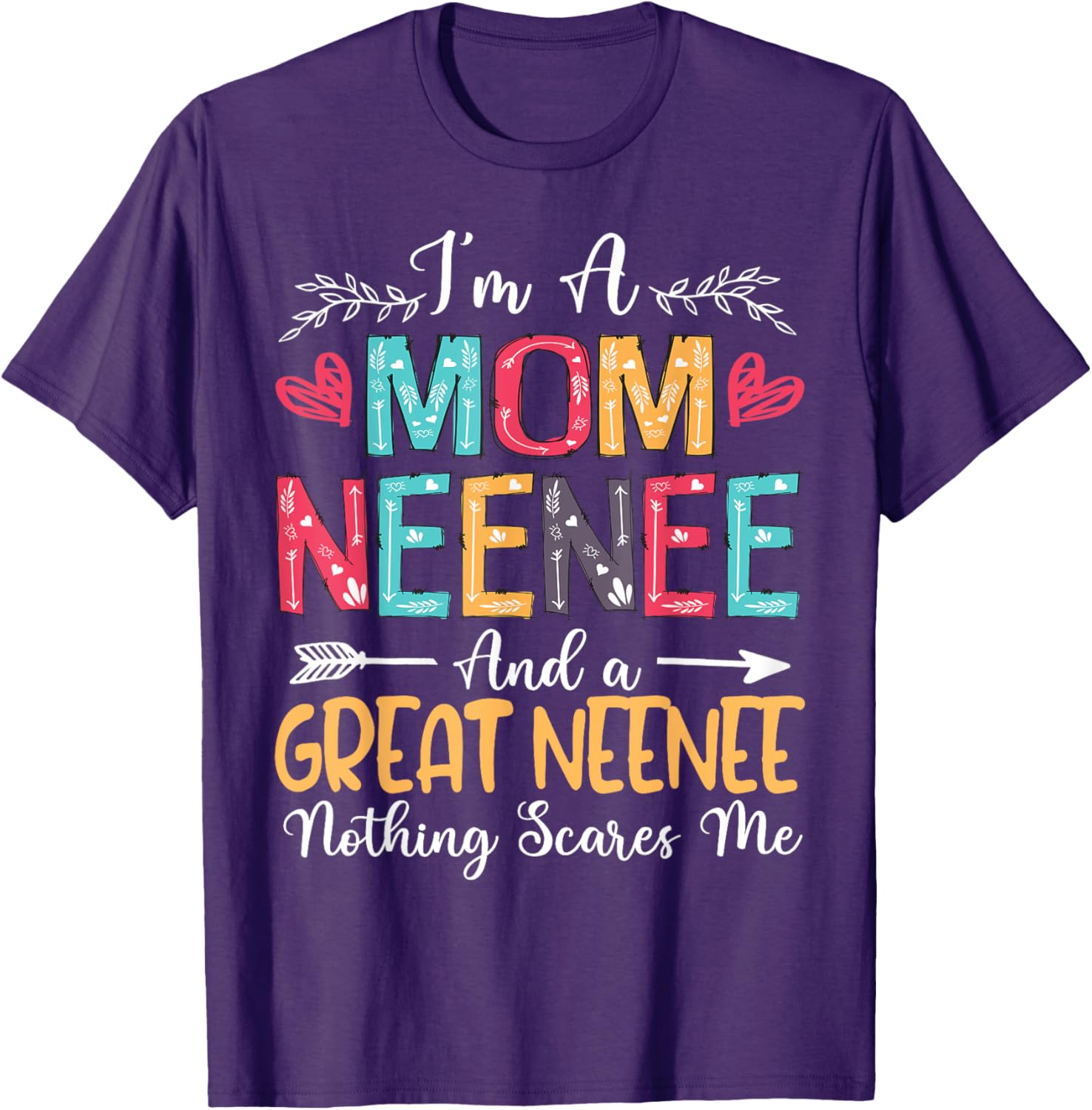 Happy Mother's Day 2025 I'm A Mom Neenee T-Shirt for Moms - 10