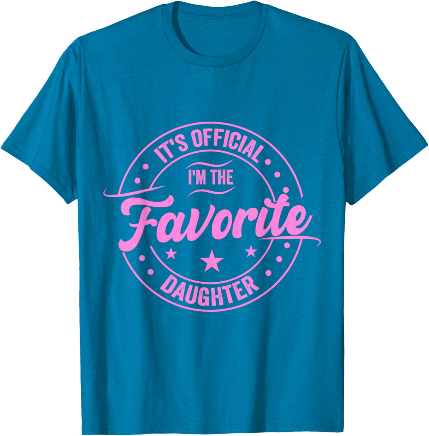 Favorite Daughter Father's Day T-Shirt for Dad - Fun Gift for Men - 8