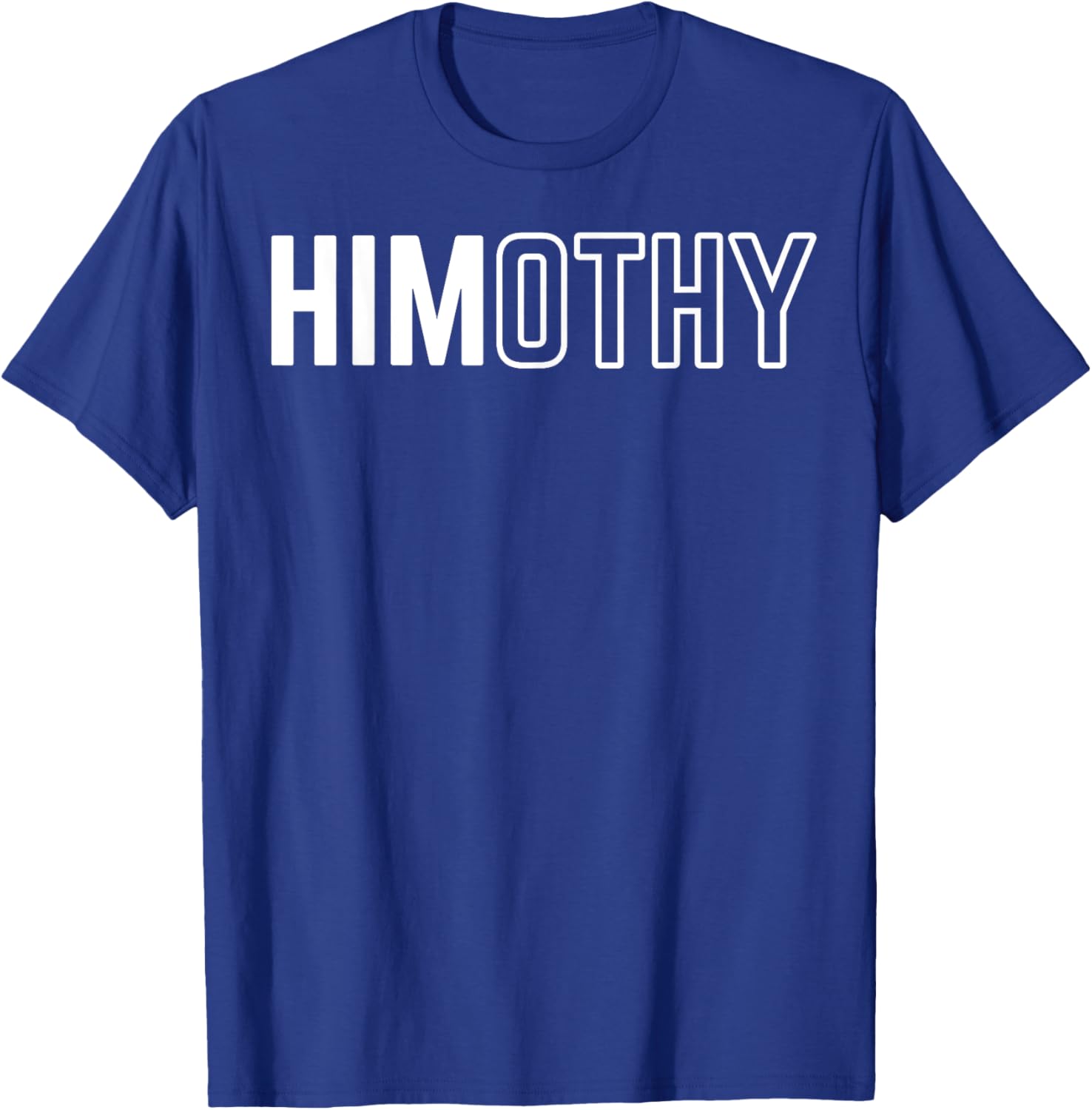 Himothy Funny Meme T-Shirt for Meme Lovers and Internet Fans - 21