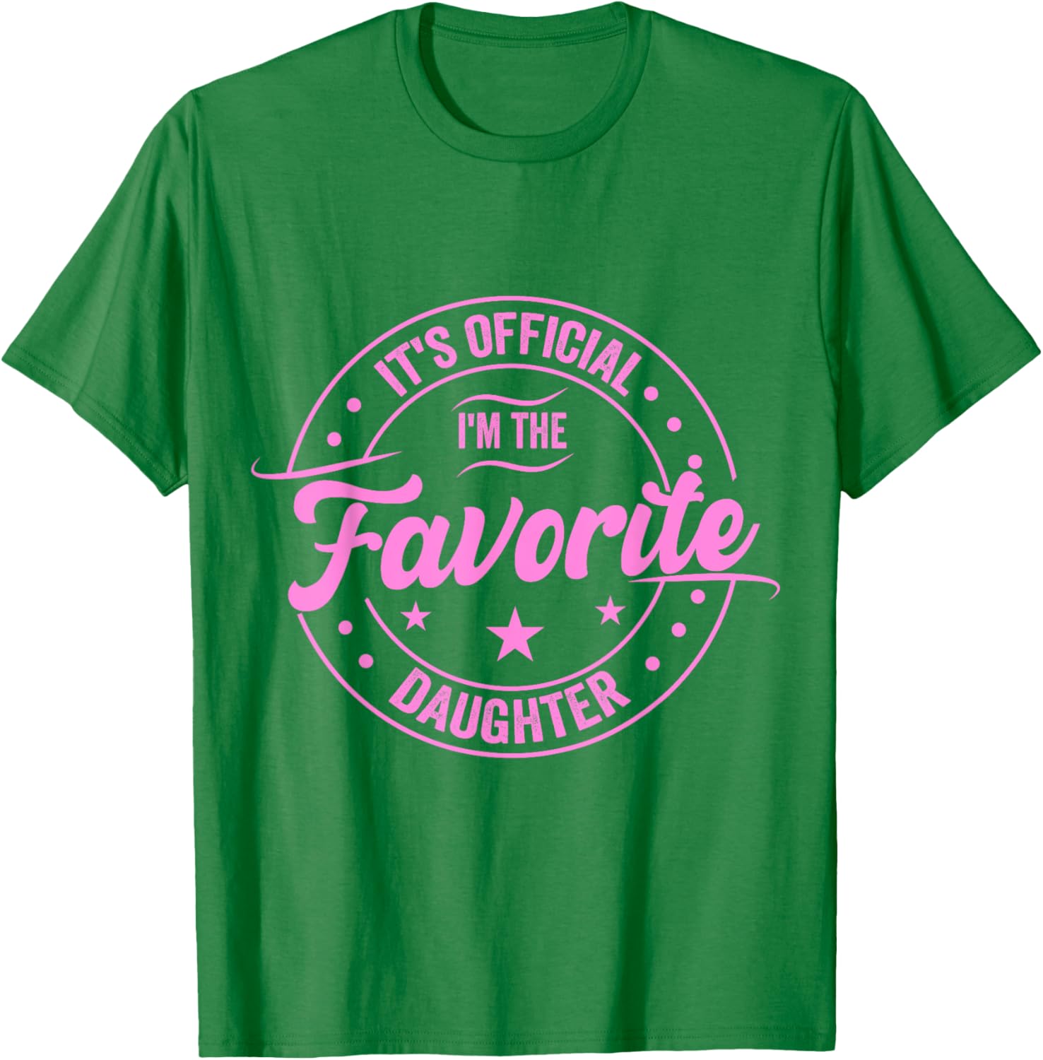 Favorite Daughter Father's Day T-Shirt for Dad - Fun Gift for Men - 19