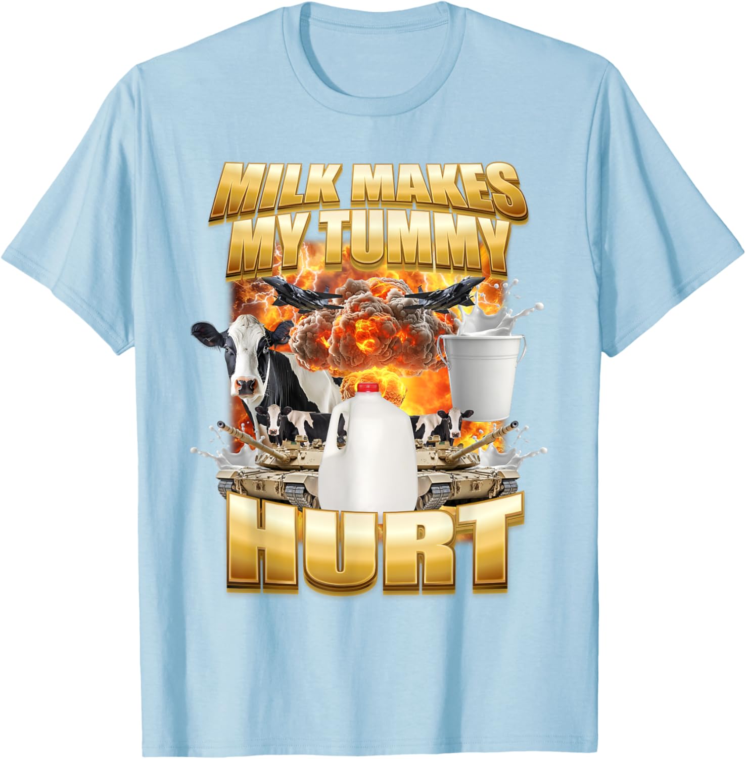 Funny Cow Meme T-Shirt for Milk Lovers - Tummy Hurt Humor Shirt - 26