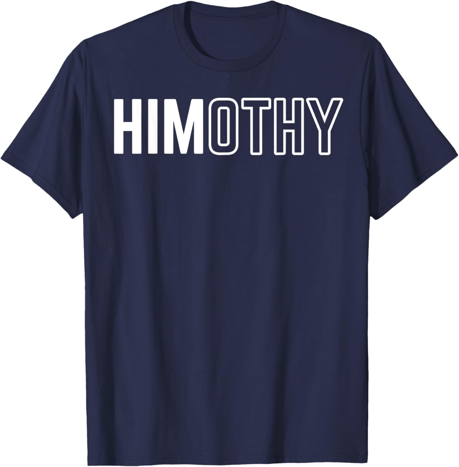 Himothy Funny Meme T-Shirt for Meme Lovers and Internet Fans - 23