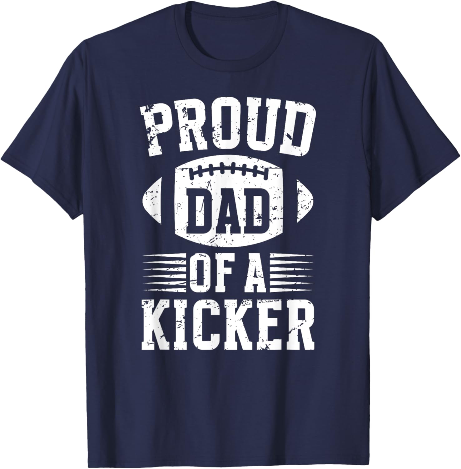 Proud Dad of a Football Kicker T-Shirt for Supportive Fathers - 15