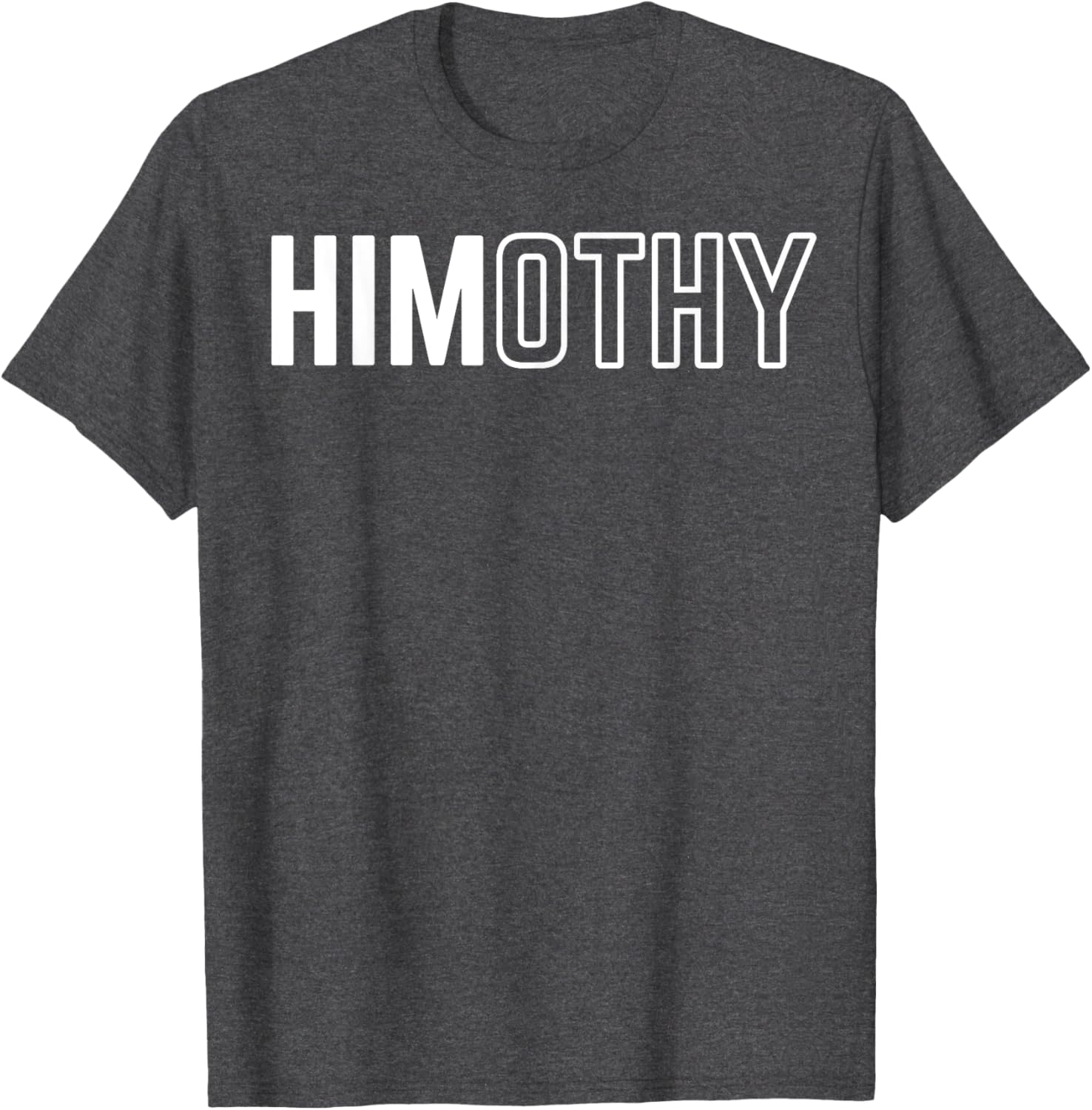 Himothy Funny Meme T-Shirt for Meme Lovers and Internet Fans - 18