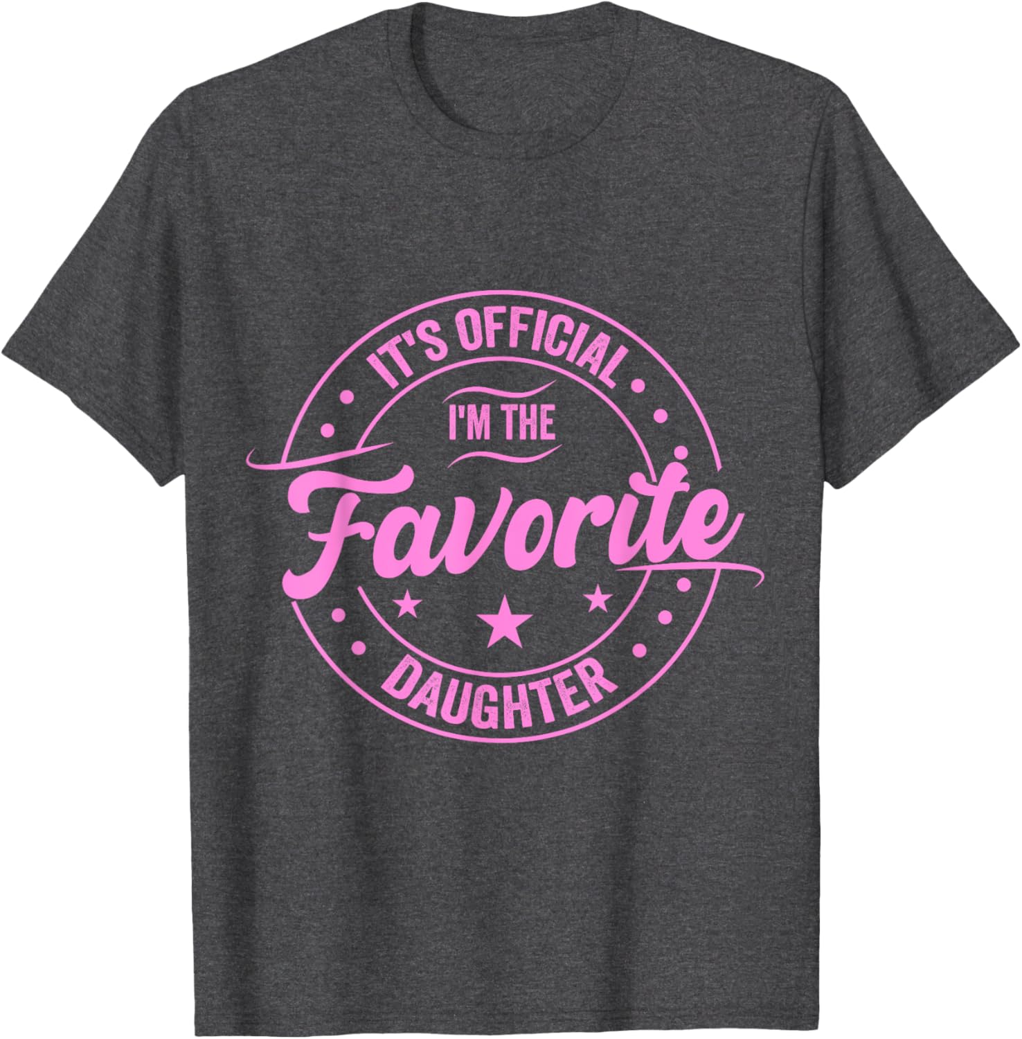 Favorite Daughter Father's Day T-Shirt for Dad - Fun Gift for Men - 1