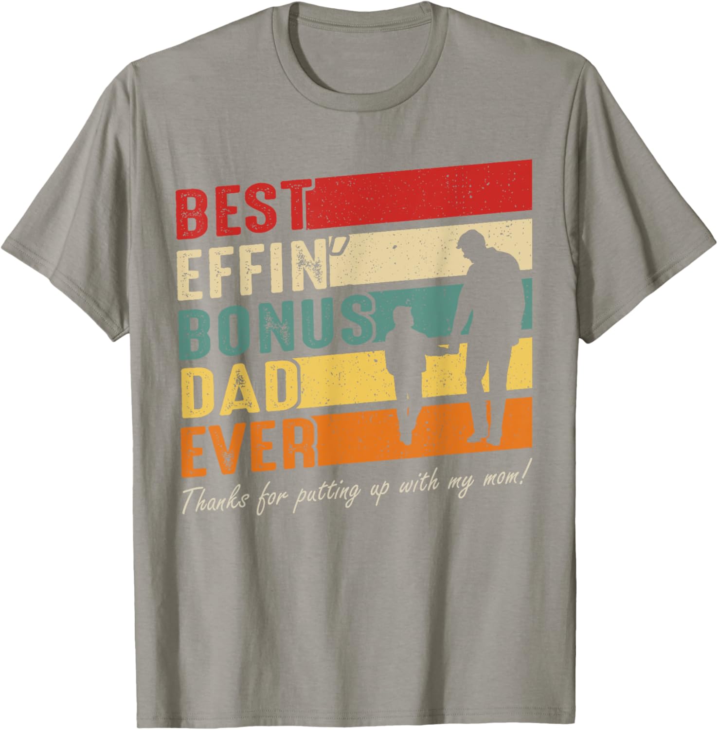 Vintage Best Effin Bonus Dad Ever T-Shirt for Father's Day Gift - 17