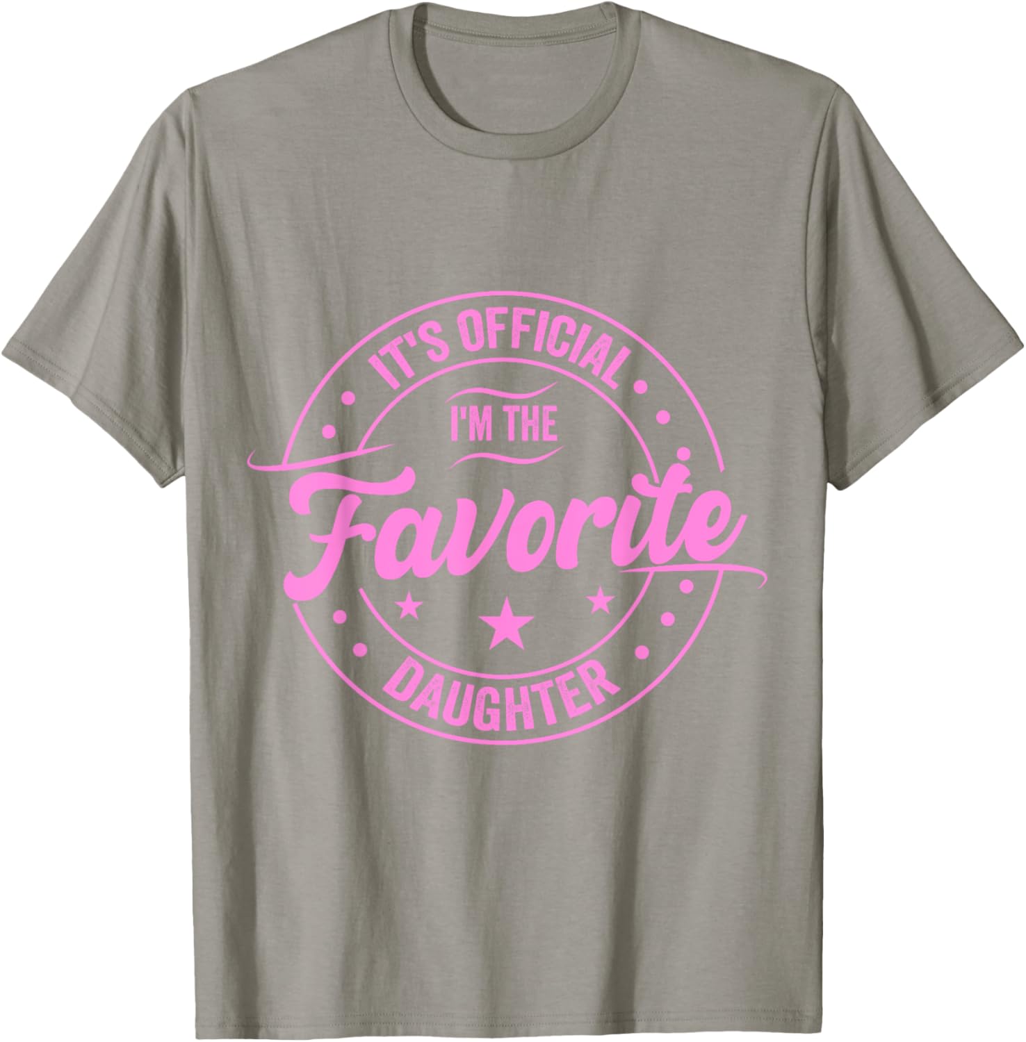 Favorite Daughter Father's Day T-Shirt for Dad - Fun Gift for Men - 13