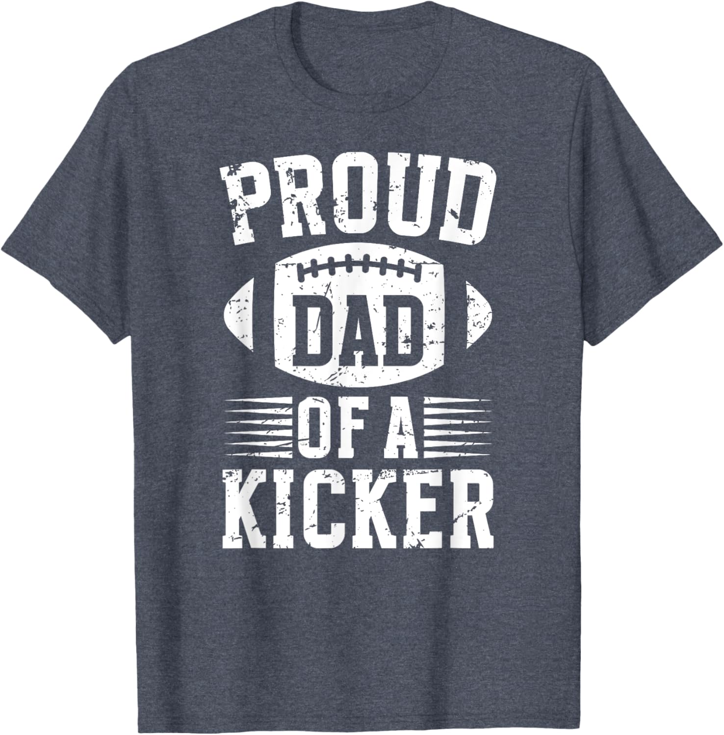 Proud Dad of a Football Kicker T-Shirt for Supportive Fathers - 12
