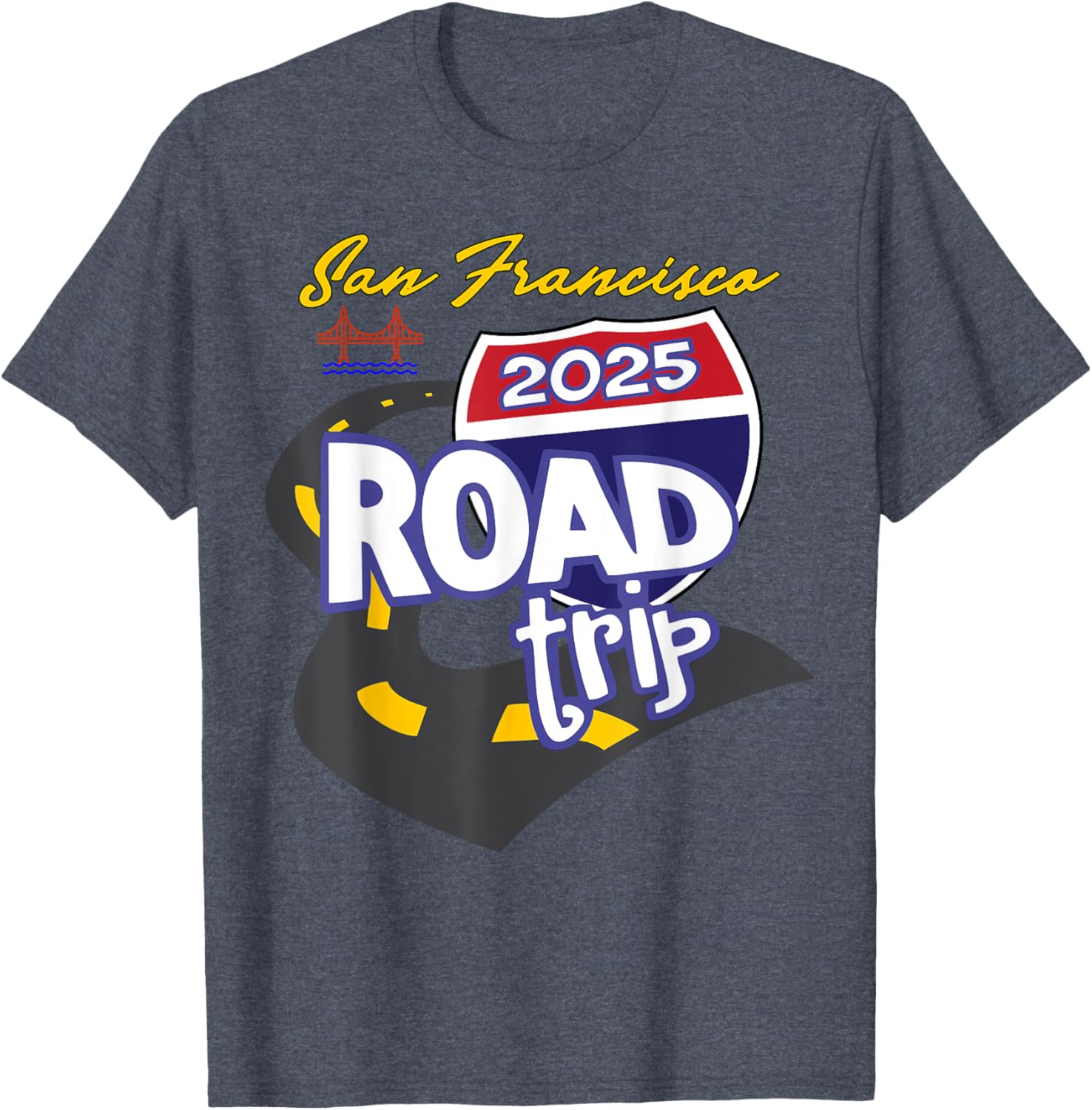 2025 San Francisco Road Trip T-Shirt for Travel Lovers and Adventurers - 1