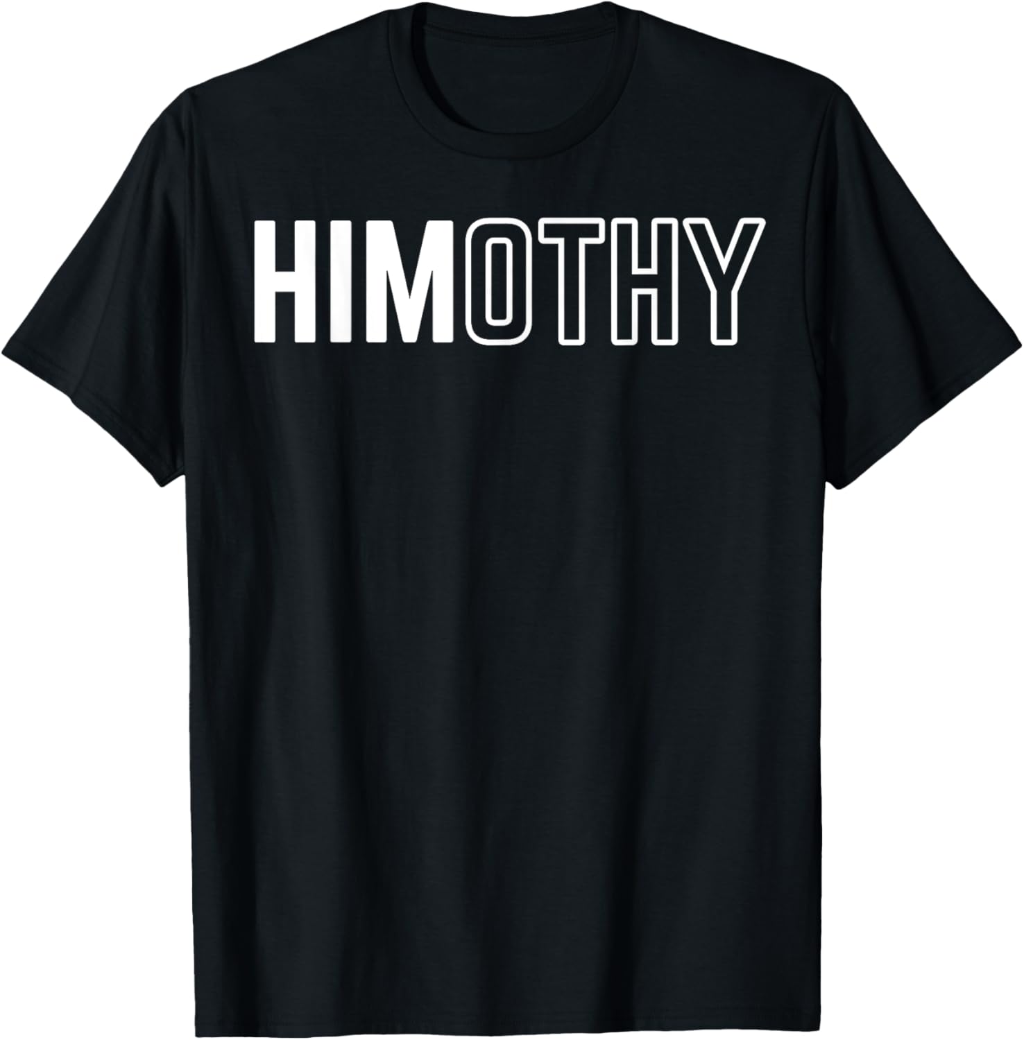 Himothy Funny Meme T-Shirt for Meme Lovers and Internet Fans - 1