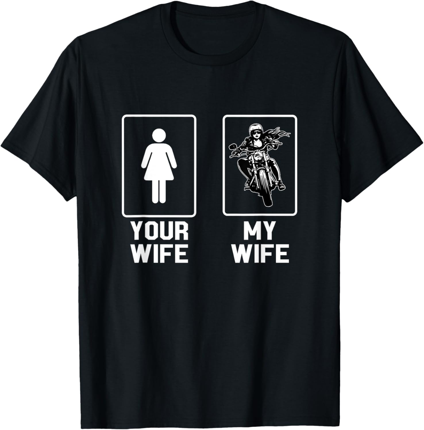 Your Wife My Wife Biker T-Shirt for Motorcycle Enthusiasts - 1