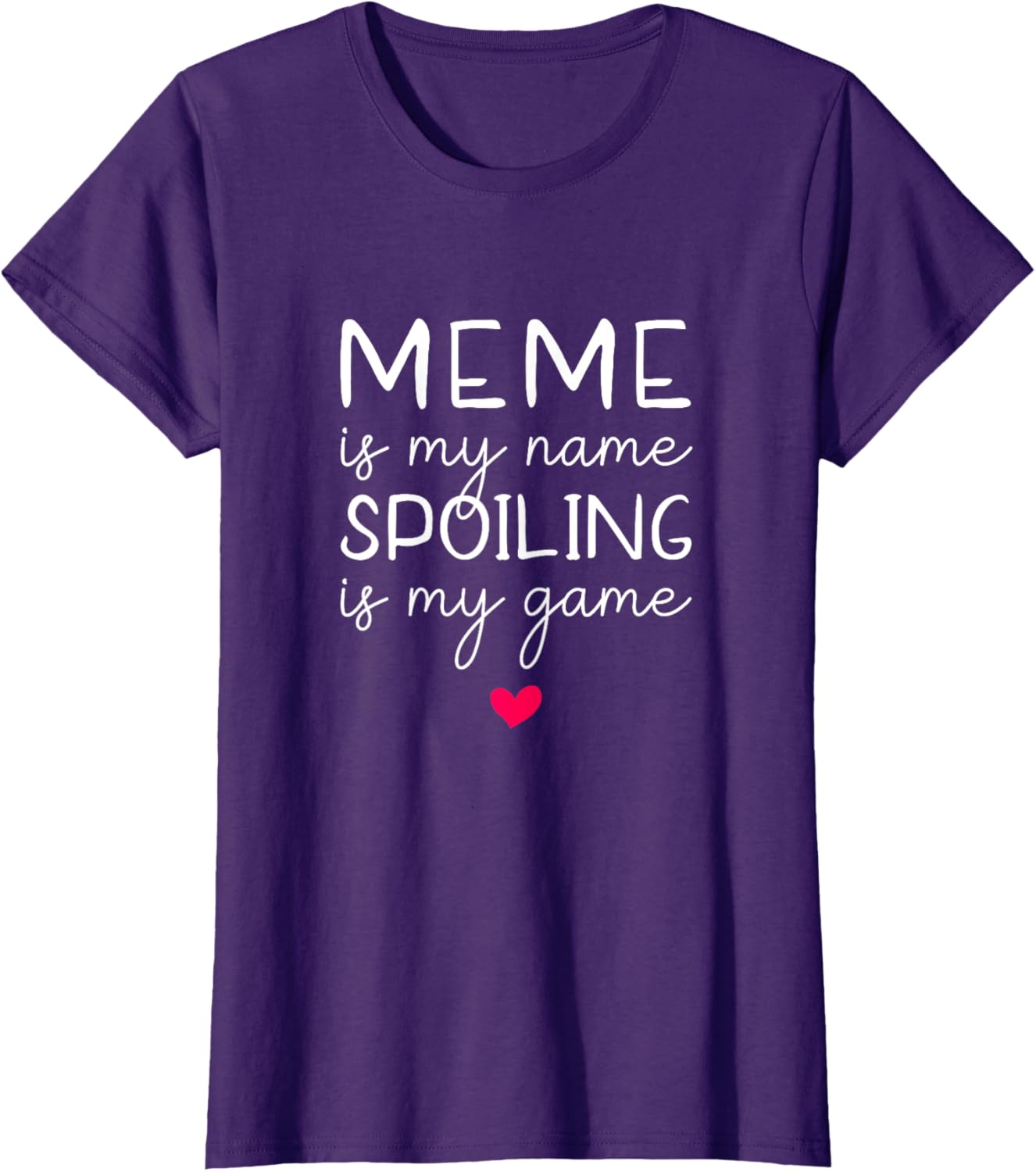 Funny Meme Is My Name Spoiling Is My Game T-Shirt for Trendy Looks - 1